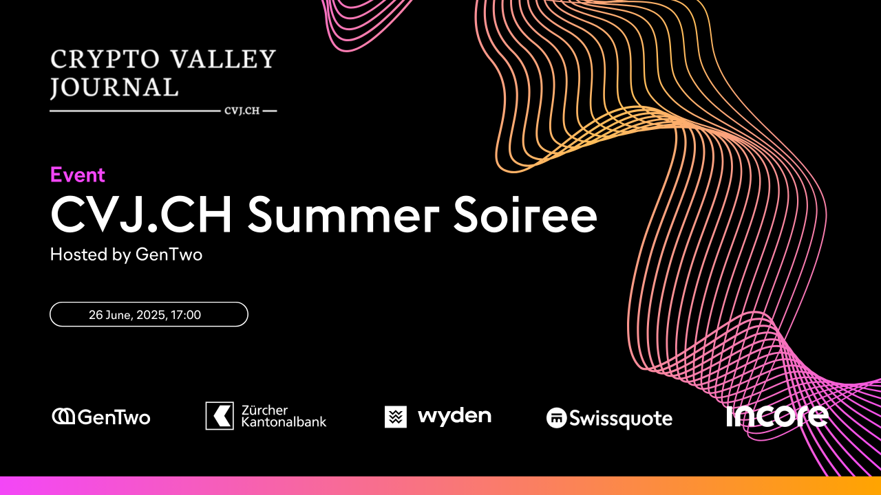 CVJ.CH Summer Soirée: Digitale Assets – der Wendepunkt für den Finanzsektor